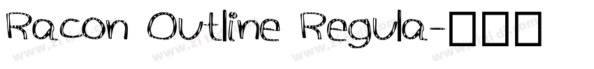 Racon Outline Regula字体转换